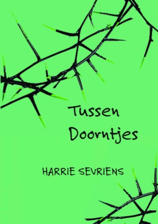 Tussen doorntjes – Harrie Sevriens – boek cover