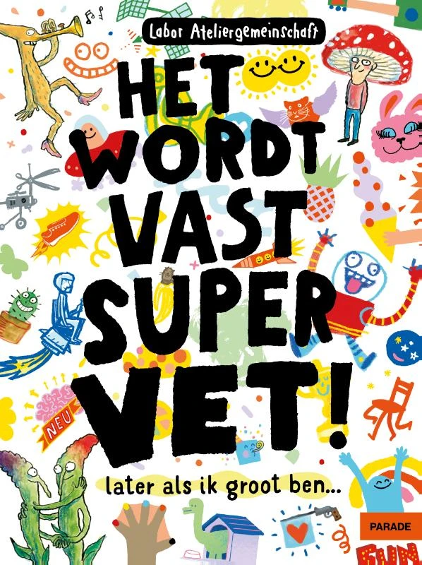 Het wordt vast supervet