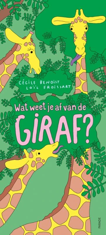 Wat weet je af van de giraf – Cécile Benoist – boek cover