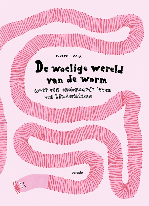 De woelige wereld van de worm – Noemi Vola – boek cover