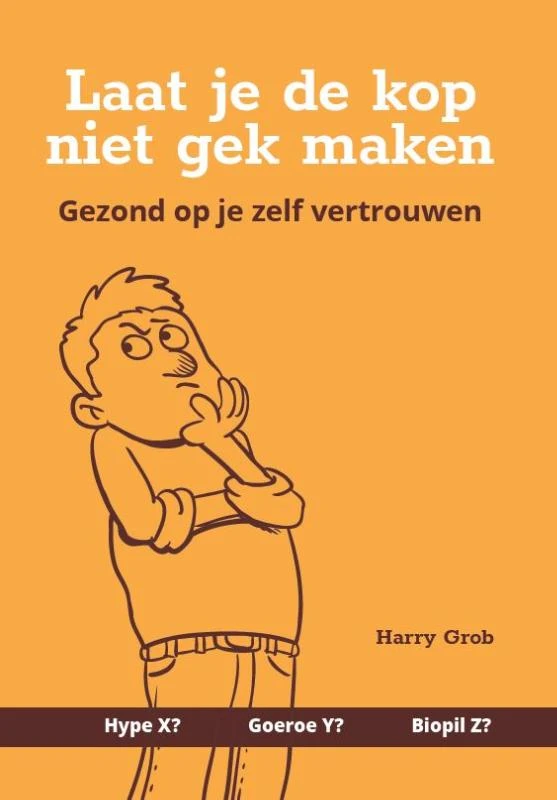 Laat je de kop niet gek maken – Harry Grob – boek cover