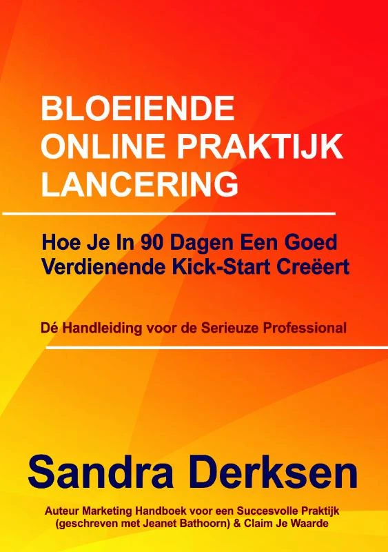 Bloeiende online praktijk lancering – Sandra Derksen – boek cover