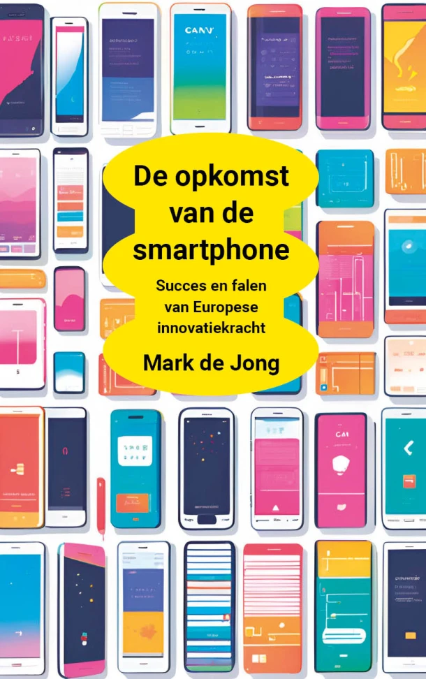 De opkomst van de smartphone – Mark de Jong – boek cover