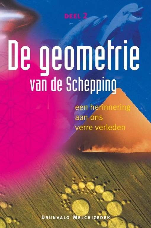 De geometrie van de schepping deel 2 – Melchizedek Drunvalo – boek cover