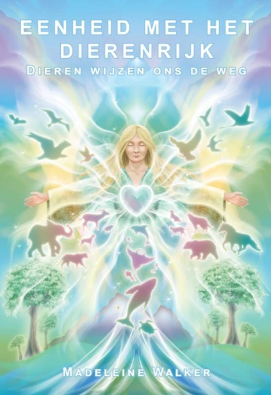 Eenheid met het dierenrijk – Madeleine Walker – boek cover