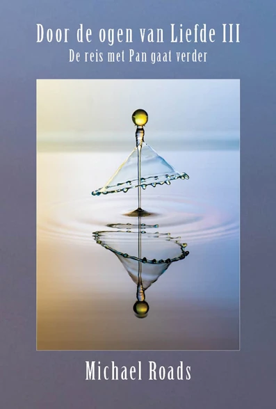 Door de ogen van Liefde III – Michael J. Roads – boek cover