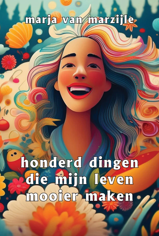 Honderd dingen die mijn leven mooier maken – Marja van Marzijle – boek cover