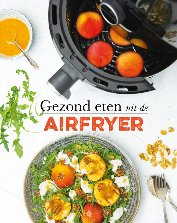 Gezond eten uit de airfryer - FSC MIX CREDIT – Francis van Arkel – boek cover