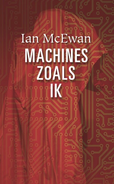 Machines zoals ik – Ian McEwan – boek cover