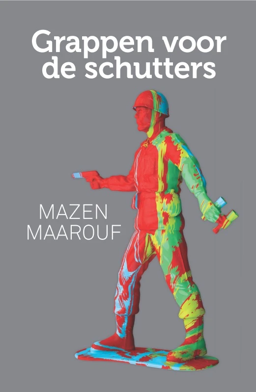 Grappen voor de schutters – Mazen Maarouf – boek cover