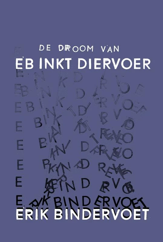 De droom – Erik Bindervoet – boek cover