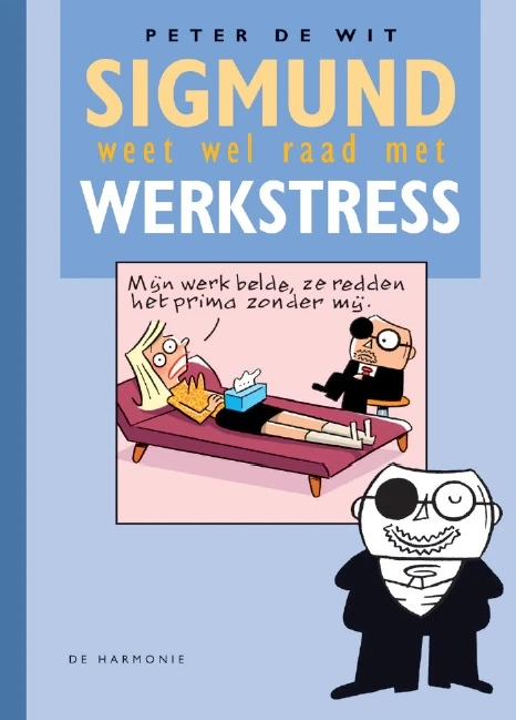 Sigmund weet wel raad met werkstress – Peter de Wit – boek cover