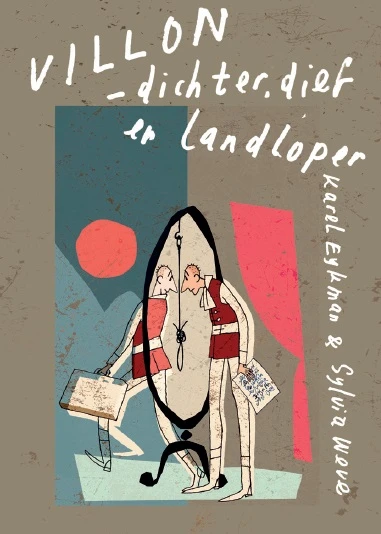 Francois Villon - dichter, boef en vagebond – Karel Eykman – boek cover