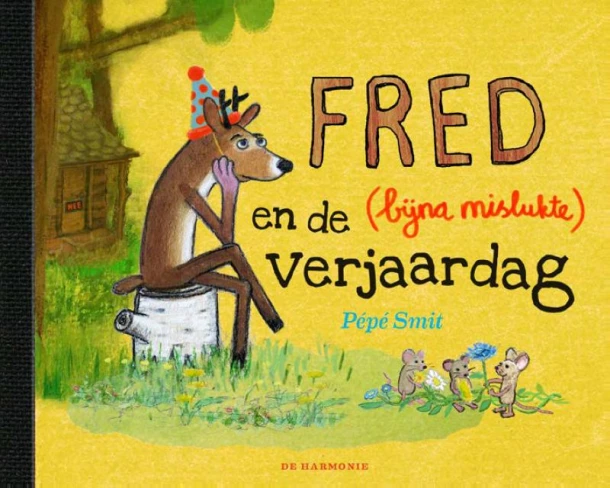 Fred en de (bijna mislukte) verjaardag – Pépé Smit – boek cover
