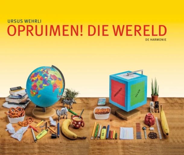 Opruimen die wereld! – Ursus Wehrli – boek cover