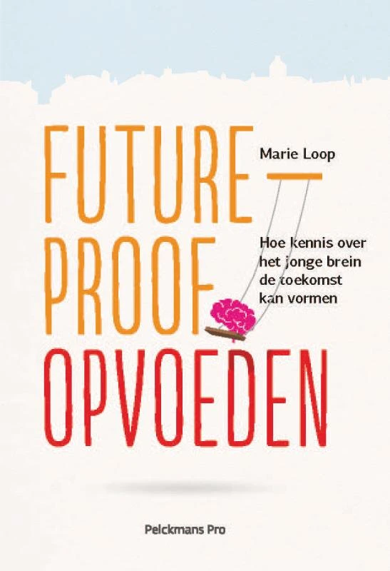 Future-proof opvoeden – Marie Loop – boek cover