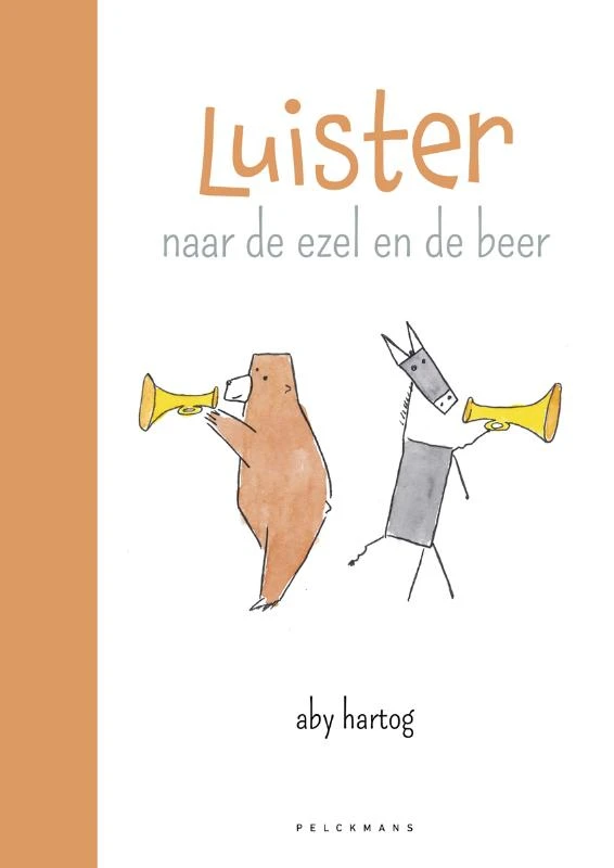 Luister naar de ezel en de beer – Aby Hartog – boek cover