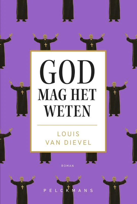 God mag het weten – Louis van Dievel – boek cover