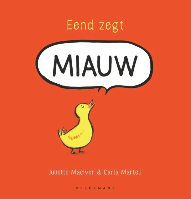 Eend zegt miauw – Juliette MacIver – boek cover