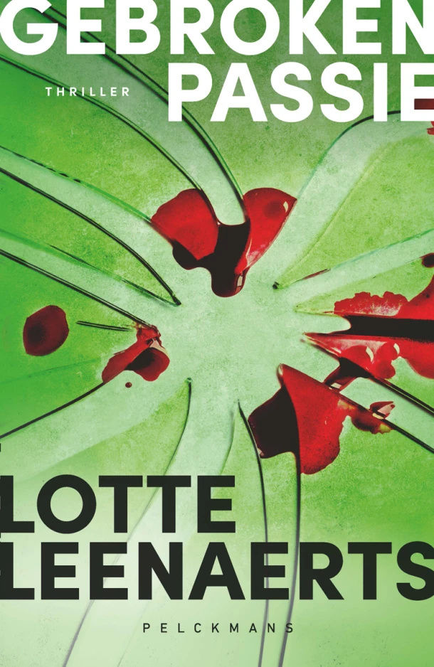 Gebroken passie – Lotte Leenaerts – boek cover