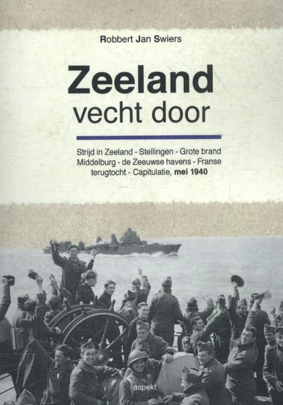 Zeeland vecht door – Robbert Jan Swiers – boek cover