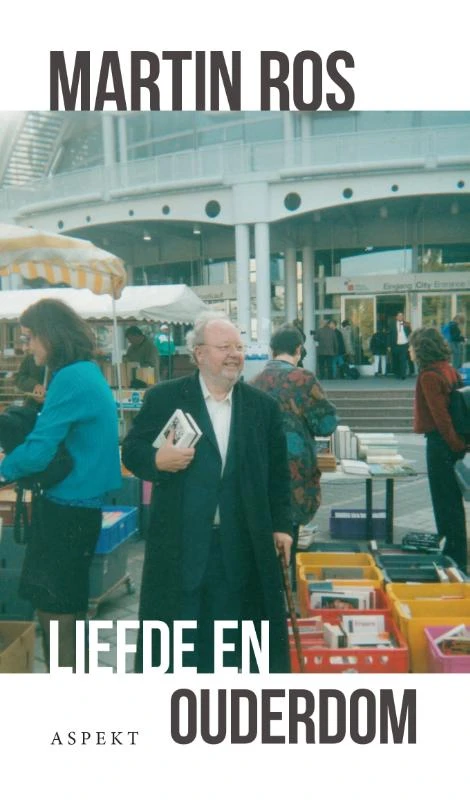 Liefde en ouderdom – Martin Ros – boek cover