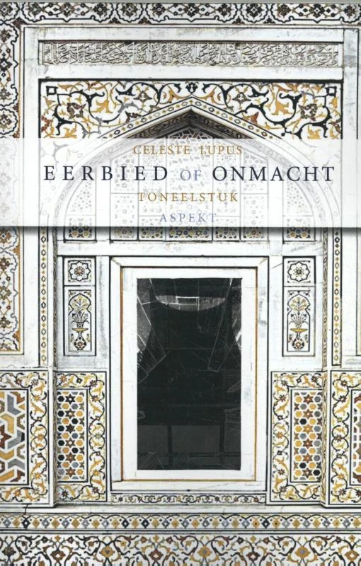 Eerbied of onmacht – Celeste Lupus – boek cover