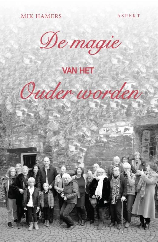 De magie van het ouder worden – Mik Hamers – boek cover