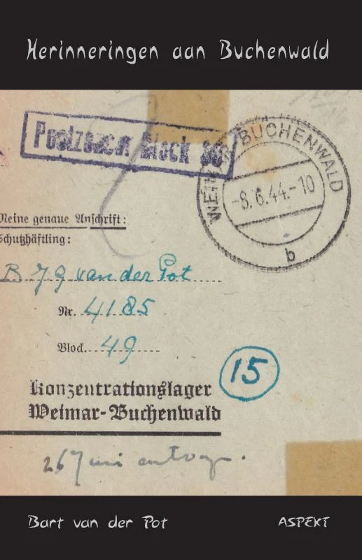 Herinneringen aan Buchenwald – Bart van der Pot – boek cover