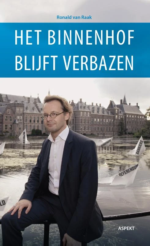 Het Binnenhof blijft verbazen – Ronald van Raak – boek cover