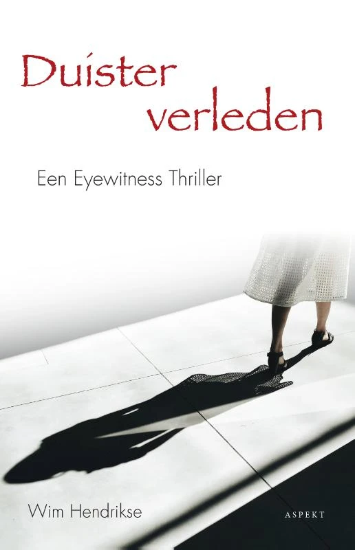 Duister verleden – Wim Hendrikse – boek cover