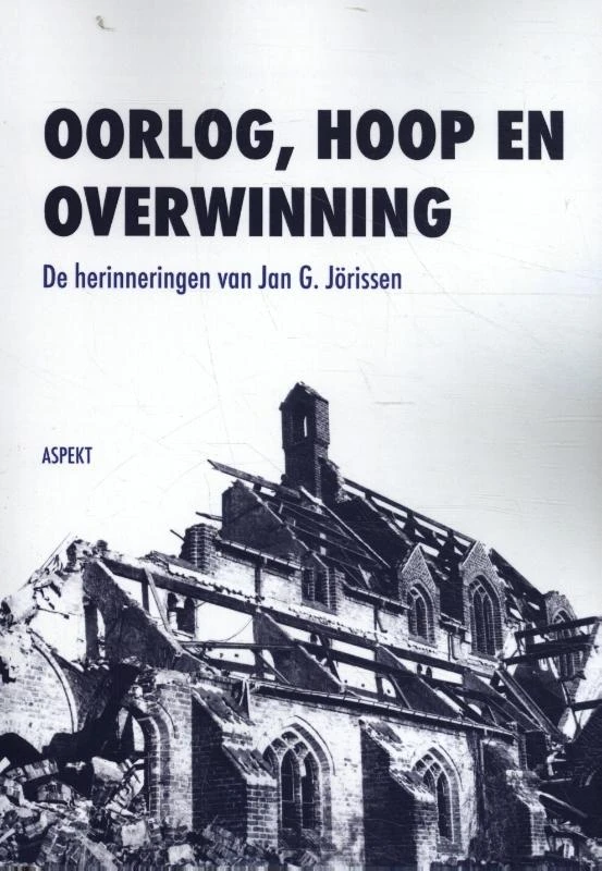 Oorlog, hoop en overwinning – Jan G. Jörissen – boek cover
