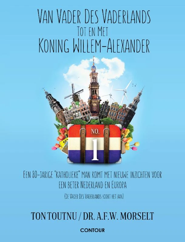 Van vader des Vaderlands tot en met Koning Willem-Alexander – Ton Toutnu – boek cover