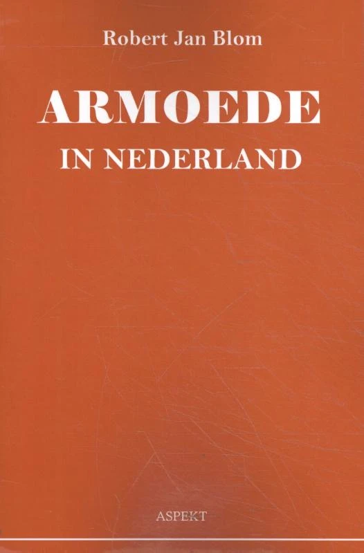 Armoede in Nederland – Robert Jan Blom – boek cover