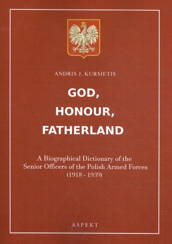 God, Honour, Fatherland – Andris J. Kursietis – boek cover