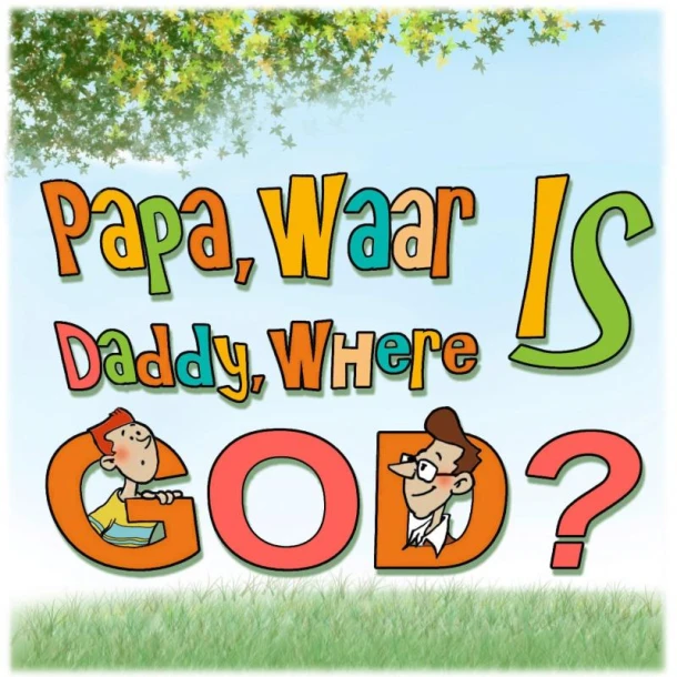 Papa, waar is God? Daddy, where is God? – Imke Bavay – boek cover