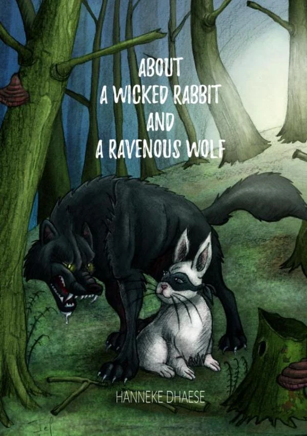 About a wicked rabbit and a ravenous wolf – Hanneke Dhaese – boek cover