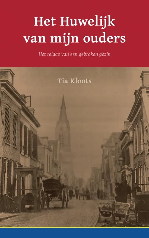 Het Huwelijk van mijn ouders – Tia Kloots – boek cover