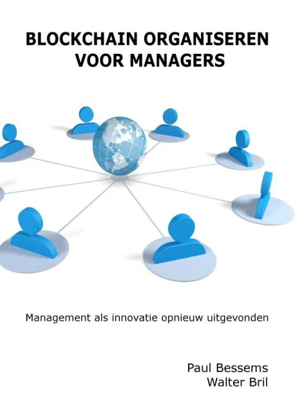 Blockchain Organiseren voor Managers – Paul Bessems – boek cover