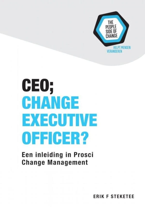 CEO; Change Executive Officer? – Erik F. Steketee – boek cover
