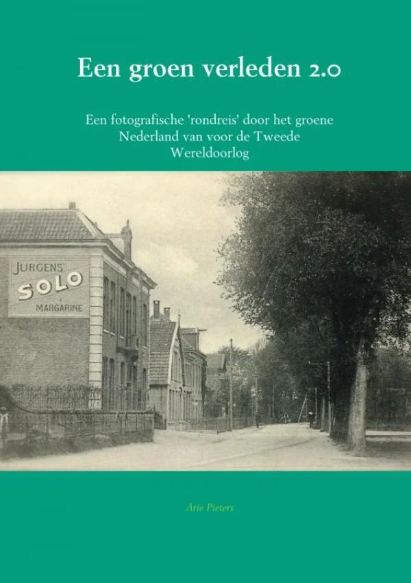 Een groen verleden 2.0 – Arie Pieters – boek cover