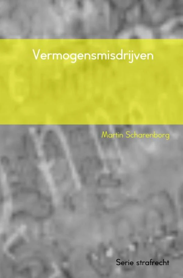 Vermogensmisdrijven – Martin Scharenborg – boek cover