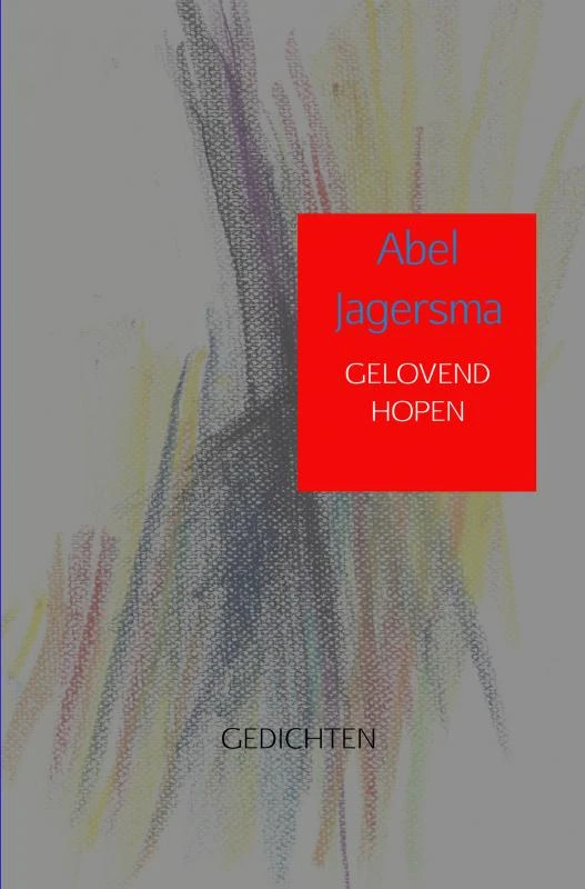 Gelovend hopen – Abel Jagersma – boek cover