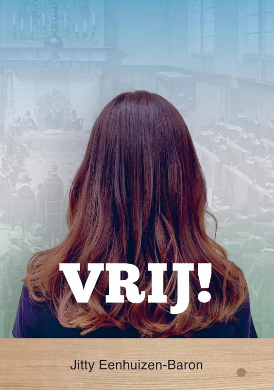 Vrij! – Jitty Eenhuizen-Baron – boek cover