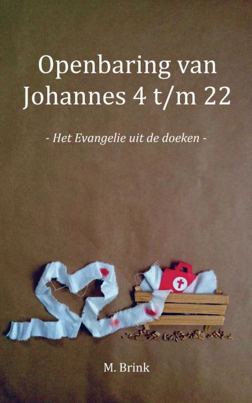 Openbaring van Johannes 4 t/m 22 – M. Brink – boek cover