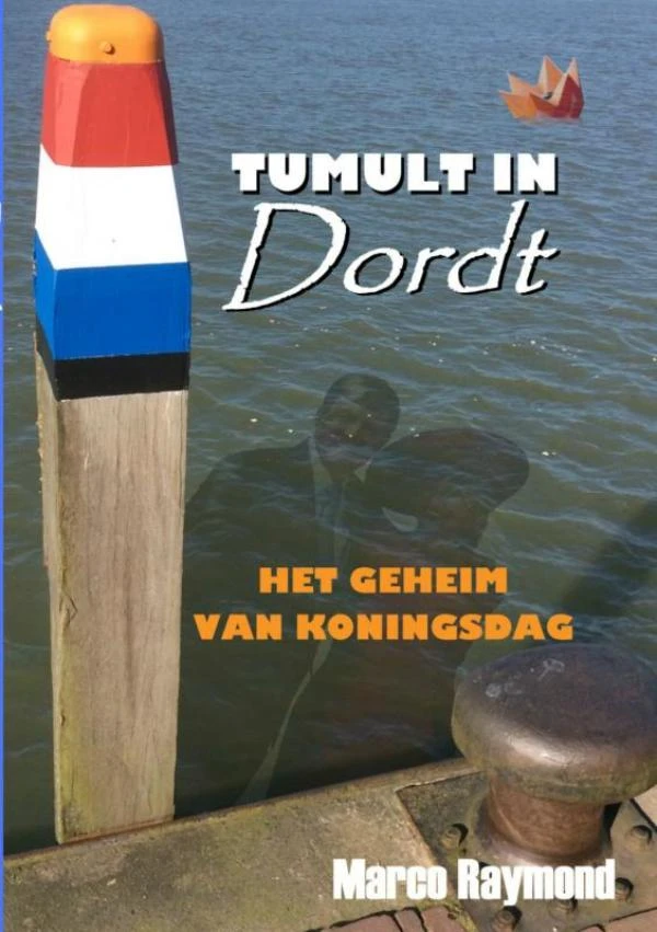 Tumult in Dordt – Marco Raymond – boek cover