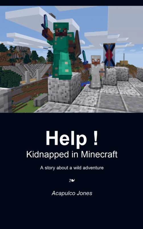 Help ! Kidnapped in Minecraft – Acapulco Jones – boek cover