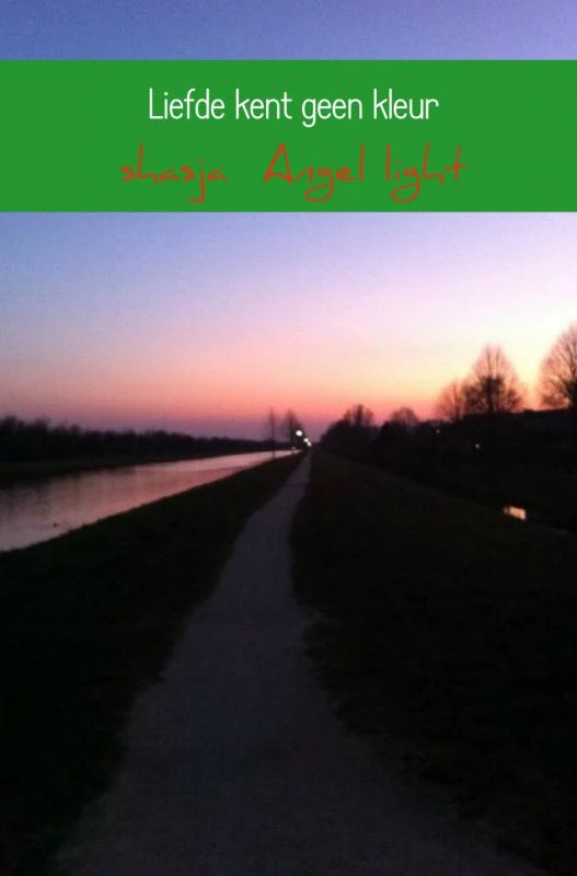 Liefde kent geen kleur – Shasja Angel light – boek cover