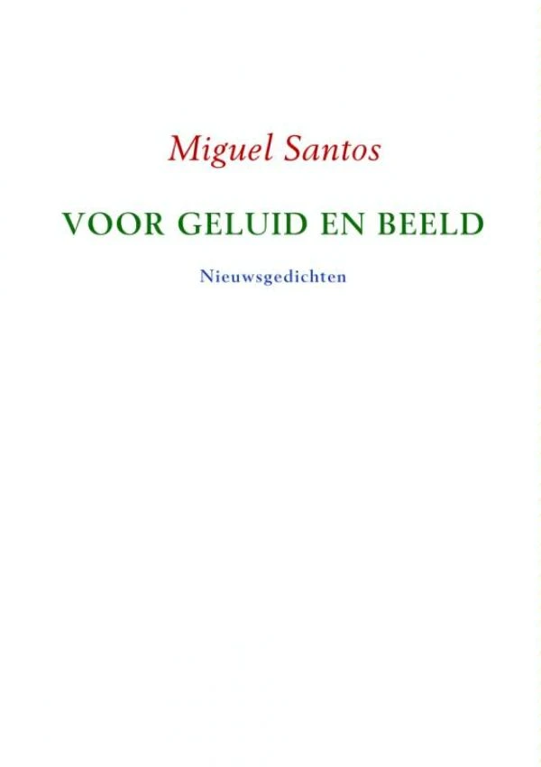Voor geluid en beeld – Miguel Santos – boek cover