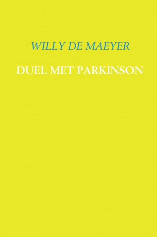 Duel met Parkinson – Willy de Maeyer – boek cover